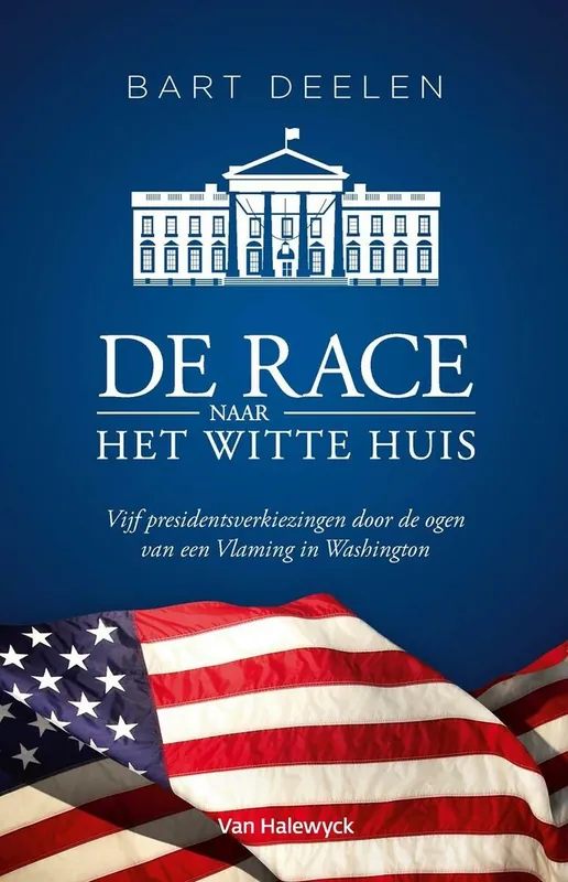 Alleen Vandaag De race naar het Witte Huis - Bart Deelen