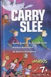 Kaatje Knal en de biefstukbende. Markies kattepies. De smoezenkampioen - Carry Slee Actieprijs