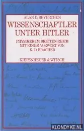 Wissenschaftler unter Hitler. Physiker im Dritten Reich - Beyerchen, Alan Weekendaanbieding