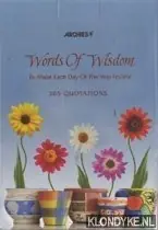 Beperkt Aanbod Words of Wisdom to make each day of the year fruitful - 365 quotations - Diverse auteurs