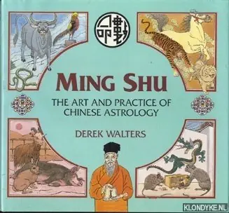 Ming shu: the art and practice of Chinese astrology - Walters, Derek Express Levering