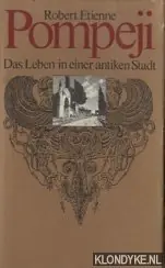 Gecertificeerd Pompeji. Das leben in einer antiken stadt - Etienne, Robert