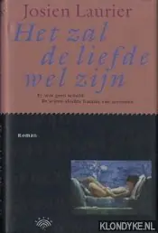 Rechtstreeks Van De Fabrikant Het zal de liefde wel zijn - Laurier, Josien