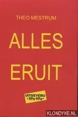 Alles Eruit - .. Mestrum Gratis Retour