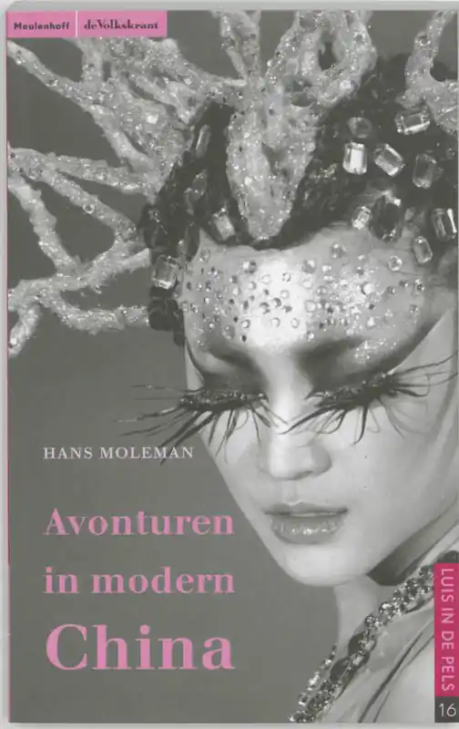 Weekendaanbieding Avonturen in modern China - H. Moleman
