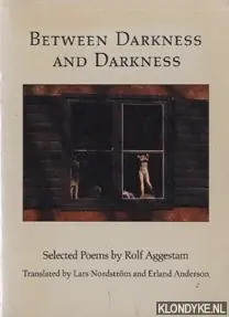 Speciale Aanbieding Between darkness and darkness: selected poems - Aggestam, Rolf