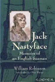 Alleen Vandaag Jack Nastyface: memoirs of an English seaman - Robinson, William