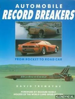 Automobile Record Breakers. From rocket to road car - Tremayne, David Dagaanbieding