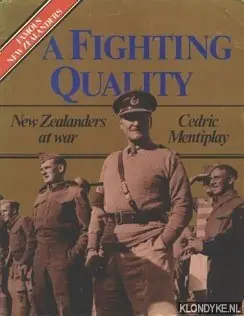 A fighting quality, New Zealanders at war - Mentiplay, Cedric Speciale Aanbieding