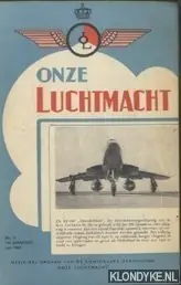 Onze luchtmacht. 14e jaargang no. 3 - juni 1962 - Molenaar, F.J. (onder redactie van) Seizoensaanbieding