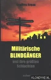 Superprijs Militärische Blindgänger und ihre grössten Schlachten - Regan, Geoffrey
