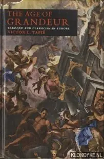 Superprijs The Age of Grandeur. Baroque and Classicism in Europe - Tapié, Victor-L.