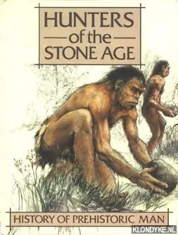 Fabrieksprijs Hunters of the Stone Age. History of Prehistoric Man - Sklenar, Karel