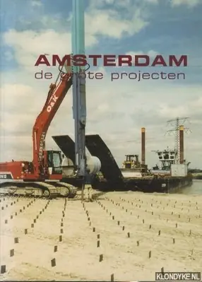 Amsterdam de grote projecten - L. Bontje; Allard Jolles Dagaanbieding