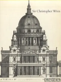 Must-Have Sir Christopher Wren. An exhibition selected by Kerry Downes at the Whitechapel Art Gallery 9 July -26 September 1982 - Downes, Kerry