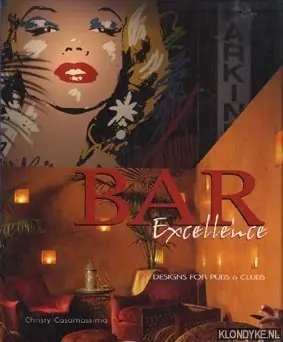 Seizoensaanbieding Bar Excellence. Design for Pubs & Clubs - Casamassima, Christy