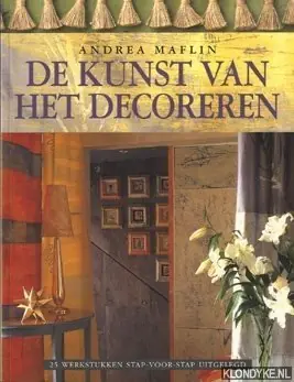 De kunst van het decoreren: 25 stap-voor-stap projecten - Maflin, Andrea Gratis Retour