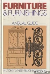 Laatste Kans Furniture & Furnishings. A visual guide - White, Antony & Bruce Robertson