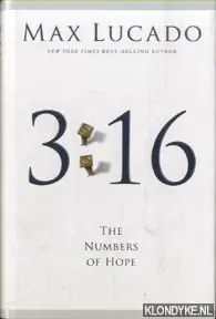 Alleen Vandaag 3:16. The numbers of hope - Lucado Max