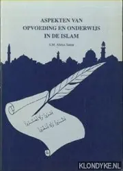 Populair Aspekten opvoeding enz. in islam - Abdus Sattar