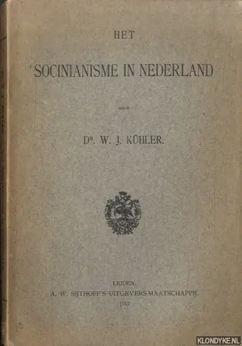 Het Socinianisme in Nederland - Kühler, W.J. Premium