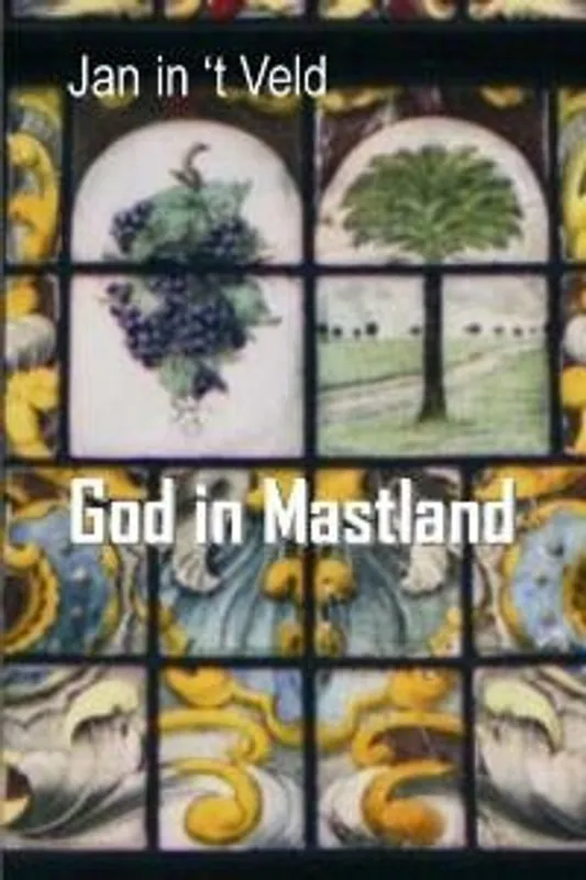 Tijdelijk Beschikbaar GOD IN MASTLAND - JAN IN 'T VELD