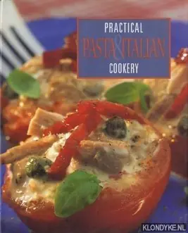 Alleen Vandaag Practical Pasta & Italian cookery - Diverse auteurs