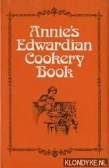 Annie's Edwardian Cookery Book - Haine, Joan M. Weekendaanbieding