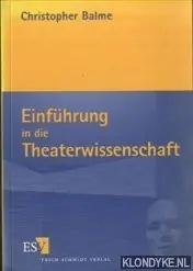 Einführung in die Theaterwissenschaft - Balme, Christopher Beperkt Aanbod