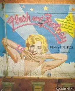 Nieuw Flesh and Fantasy. The truth behind the fantasy, the fantasy behind the truth - Stallings, Penny & Mandelbaum, Howard