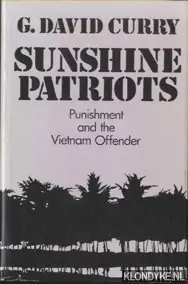 Must-Have Sunshine Patriots: Punishment and the Vietnam Offender - Curry, G. David