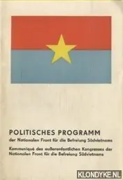 Nu Kopen Politisches Programm der Nationalen Front für die Befreiung Südvietnams. Kommuniqué des außerordentlichen Kongresses der Nationalen Front für die Befreiung Südvietnams. - Diverse auteurs