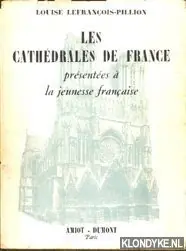 Les Cathedrales de France - Lefrancois-Pillion, Louise Weekendaanbieding