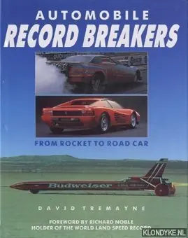 Automobile Record Breakers. From Rocket to Road Car - Tremayne, David Laatste Kans