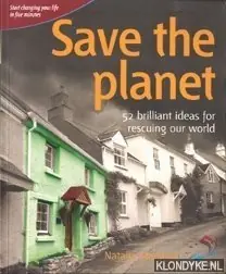 Voordeelprijs Save the planet: 52 brilliant ideas for rescuing our world - Marshall, Natalia