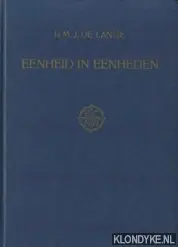 Eenheid in eenheden. Hoofdcommissie voor de normalisatie in Nederland (HCNN) - Lange M.J. de Dagaanbieding