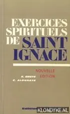 Alleen Vandaag Exercices Spirituels de St Ignace - nouvelle edition - Smets, Alexis & Carlos Aldunate