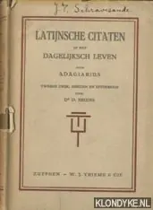 Latijnsche citaten in het dagelijksch leven - Adagiarius & herzien en uitgebreid door dr D. Bruins Populair