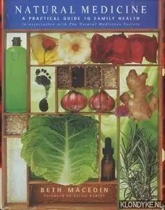 Weekendaanbieding Natural Medicine. A Practical Guide to Family Health - Maceoin, Beth