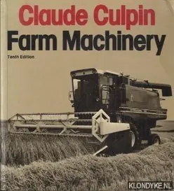 Laatste Kans Farm machinery, tenth edition - Culpin, Claude