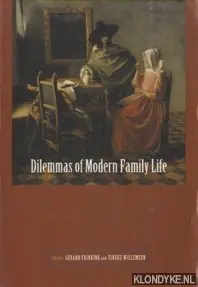 Snelle Levering Dilemmas of modern family life - GERARD FRINKING; TINEKE WILLEMSEN