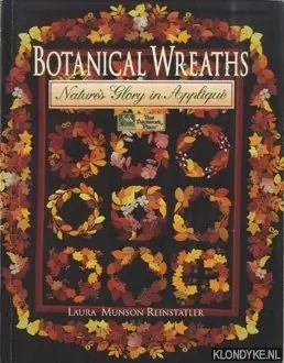 Aanbieding Botanical Wreaths: Nature's Glory in Applique - Reinstatler, Laura Munson