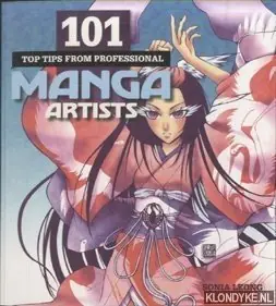 Lage Prijs 101 Top Tips from Professional Manga Artists - Leong, Sonia