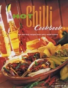 Direct Verzonden Hot Chili Cookbook. Hot and fiery recipes from spicy world cuisine - Fleetwood, Jenni (editor)