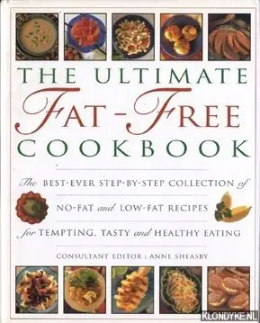 Alleen Vandaag The Ultimate Fat-Free Cookbook - Sheasby, Anne