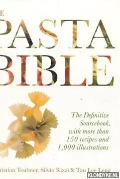 Weekendaanbieding The pasta bible - Teubner, Christian