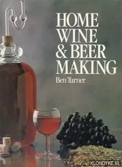 Home wine & beer making - Turner, Bernard C. A. Beste Prijs