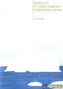Laatste Kans Aspects of the early diagn.pancr.cancer - Nicolai