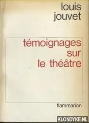 Aanbieding Temoignages sur le theatre - Jouvet, Louis