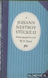 Must-Have Historisch-kritische Ausgabe. Stücke 12 - Nestroy, Johann & Walla, Friedrich (Herausgegeben von)